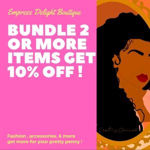 Bundle 2 or more items receive 10% off! 🤩